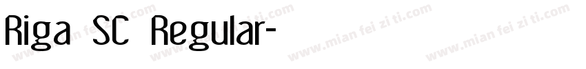 Riga SC Regular字体转换
